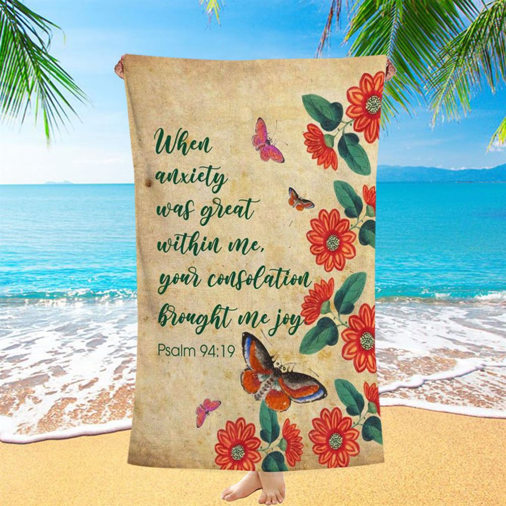 Psalm 9419 When Anxiety Was Great Within Me Beach Towel, Christian Beach Towel, Beach Towel Psalm 9419 When Anxiety Was Great Within Me Beach Towel, Christian Beach Towel, Beach Towel