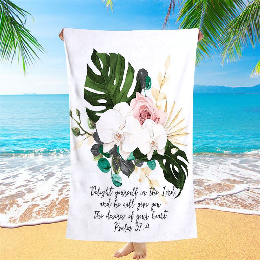 Psalms 37 4 Orchid Beach Towel, Delight Yourself In The Lord Beach Towel, Christian Beach Towel, Beach Towel