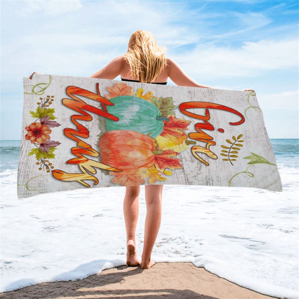 Pumpkin Thanksgiving Give Thanks Beach Towel, Christian Beach Towel, Beach Towel