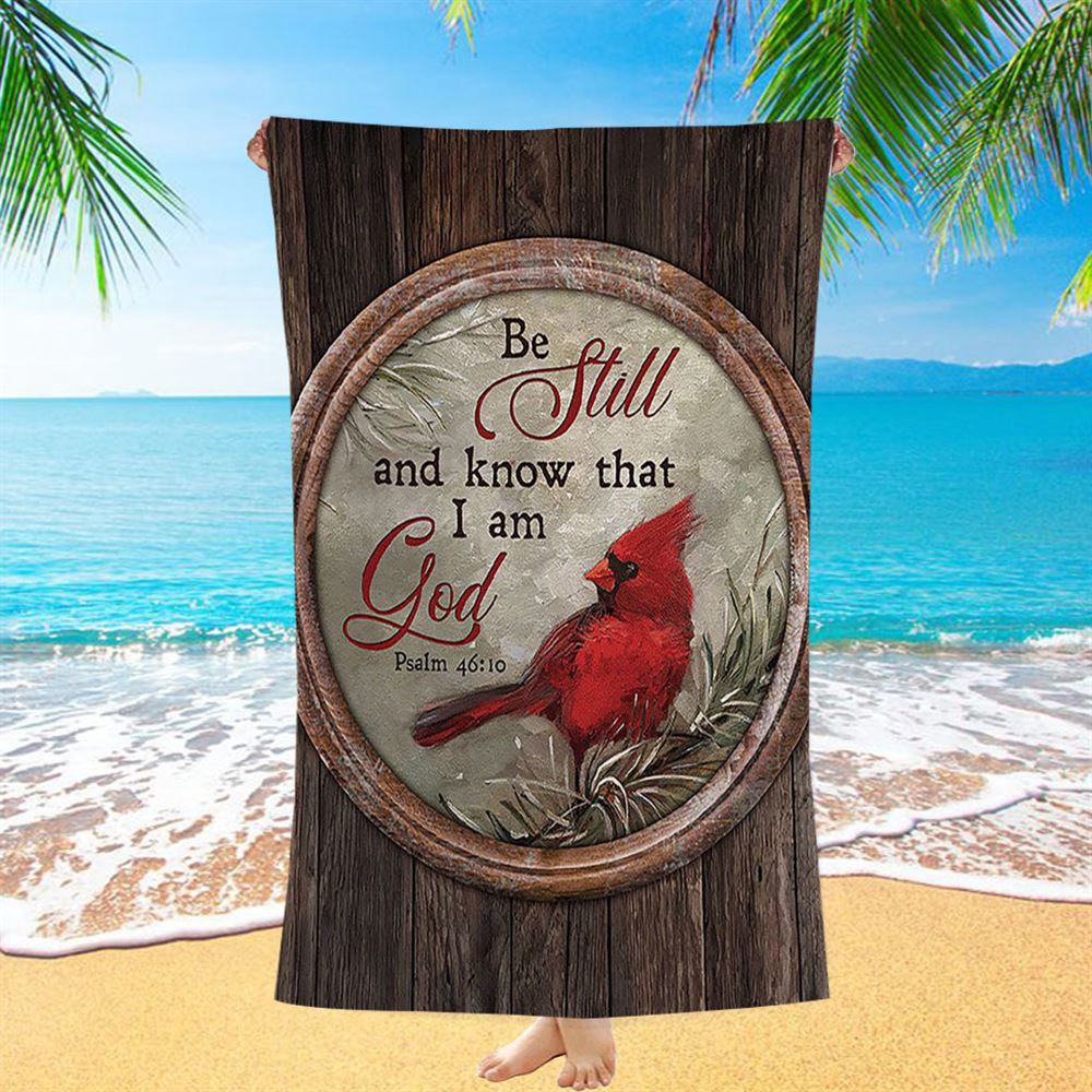 Red Cardinal Be Still And Know That I Am God Beach Towel, Religious Beach Towel, Christian Beach Towel, Beach Towel