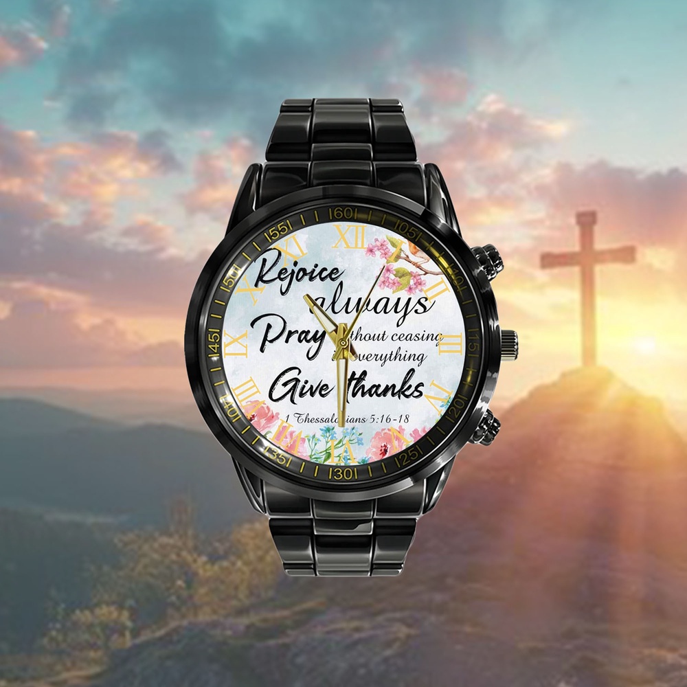 Rejoice Always 1 Thessalonians 516-18 Watch, Christian Watch, Religious Watches, Jesus Watch