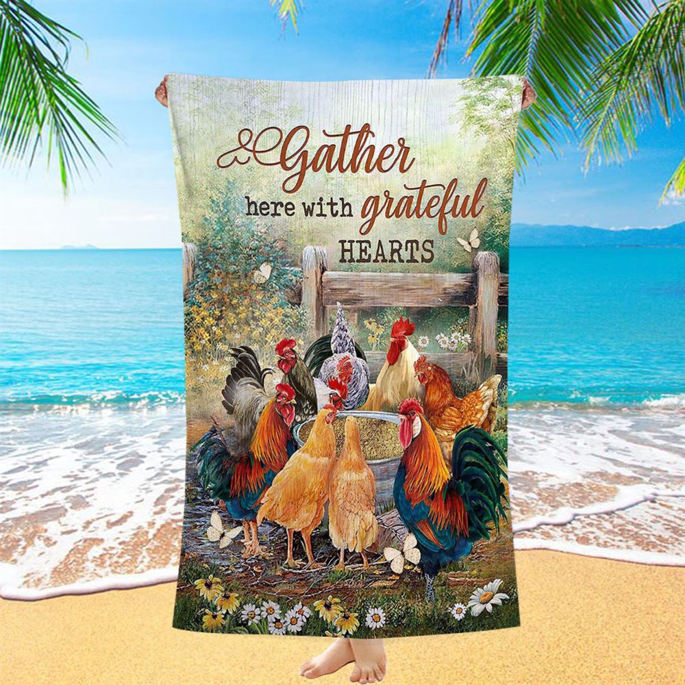 Rooster Meadow Land Gather Here With Grateful Hearts Beach Towel, Christian Beach Towel, Beach Towel