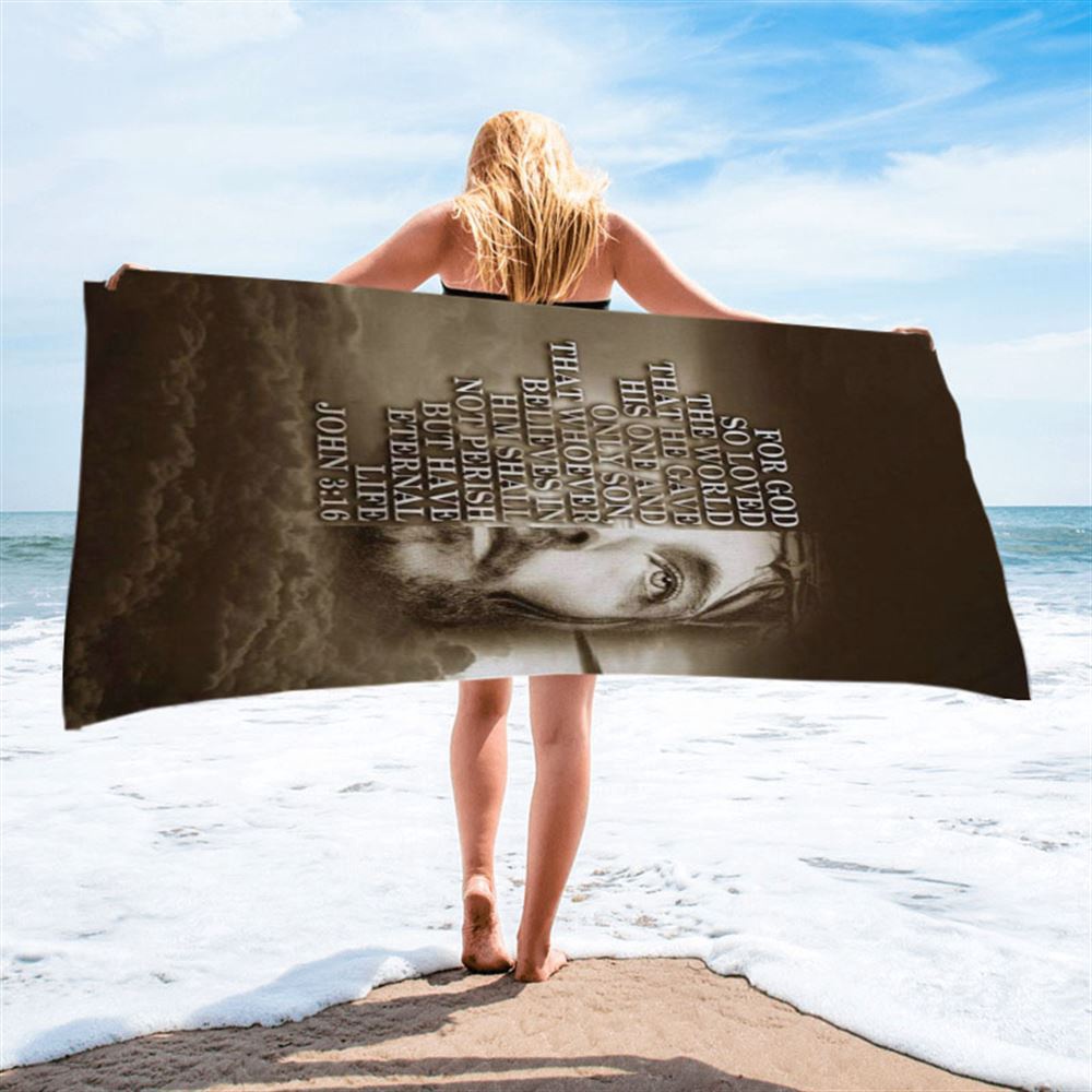 Scripture For God So Loved The World John 316 Beach Towel, Christian Beach Towel, Beach Towel