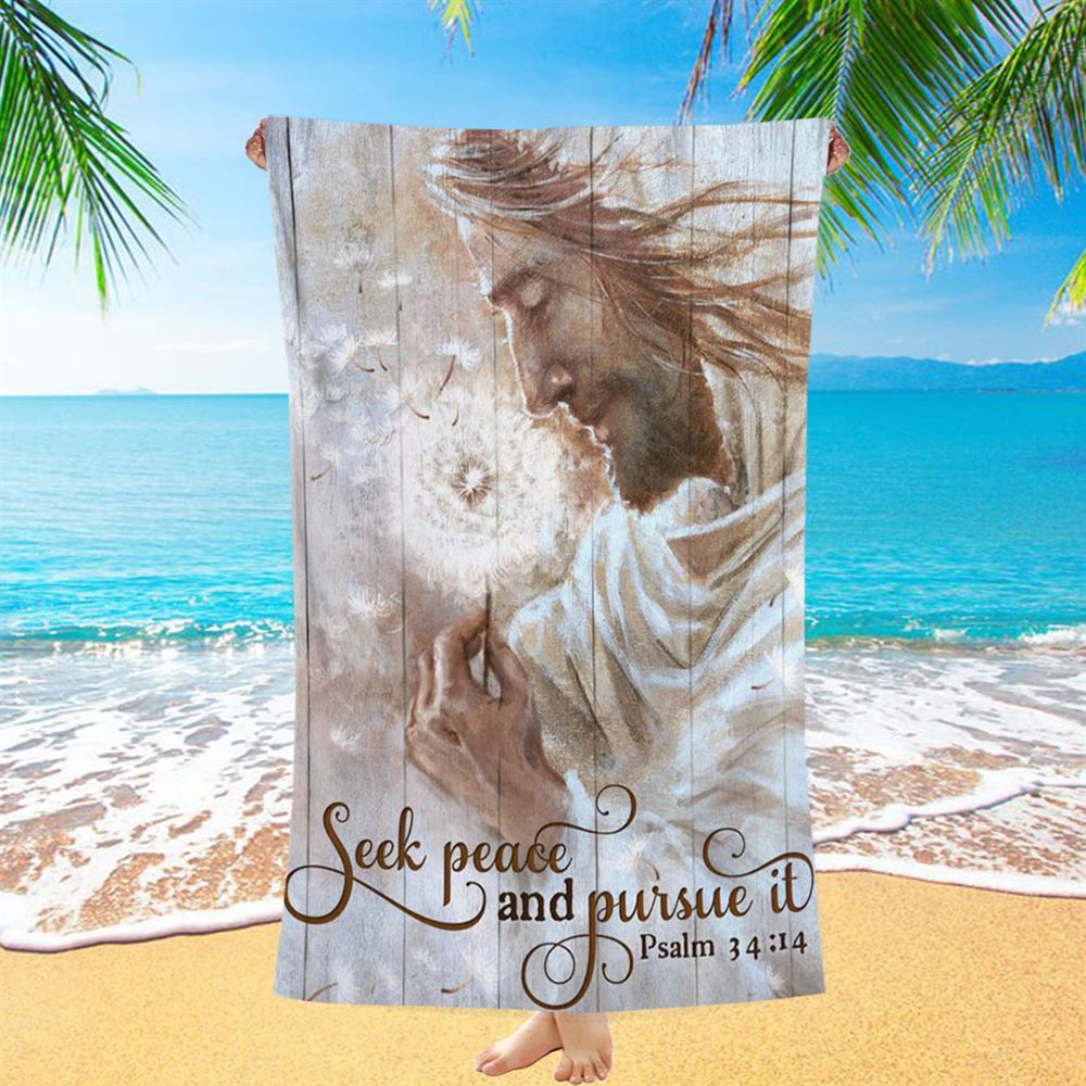Seek Peace And Pursue It Dandelion And Jesus Beach Towel, Christian Beach Towel, Beach Towel