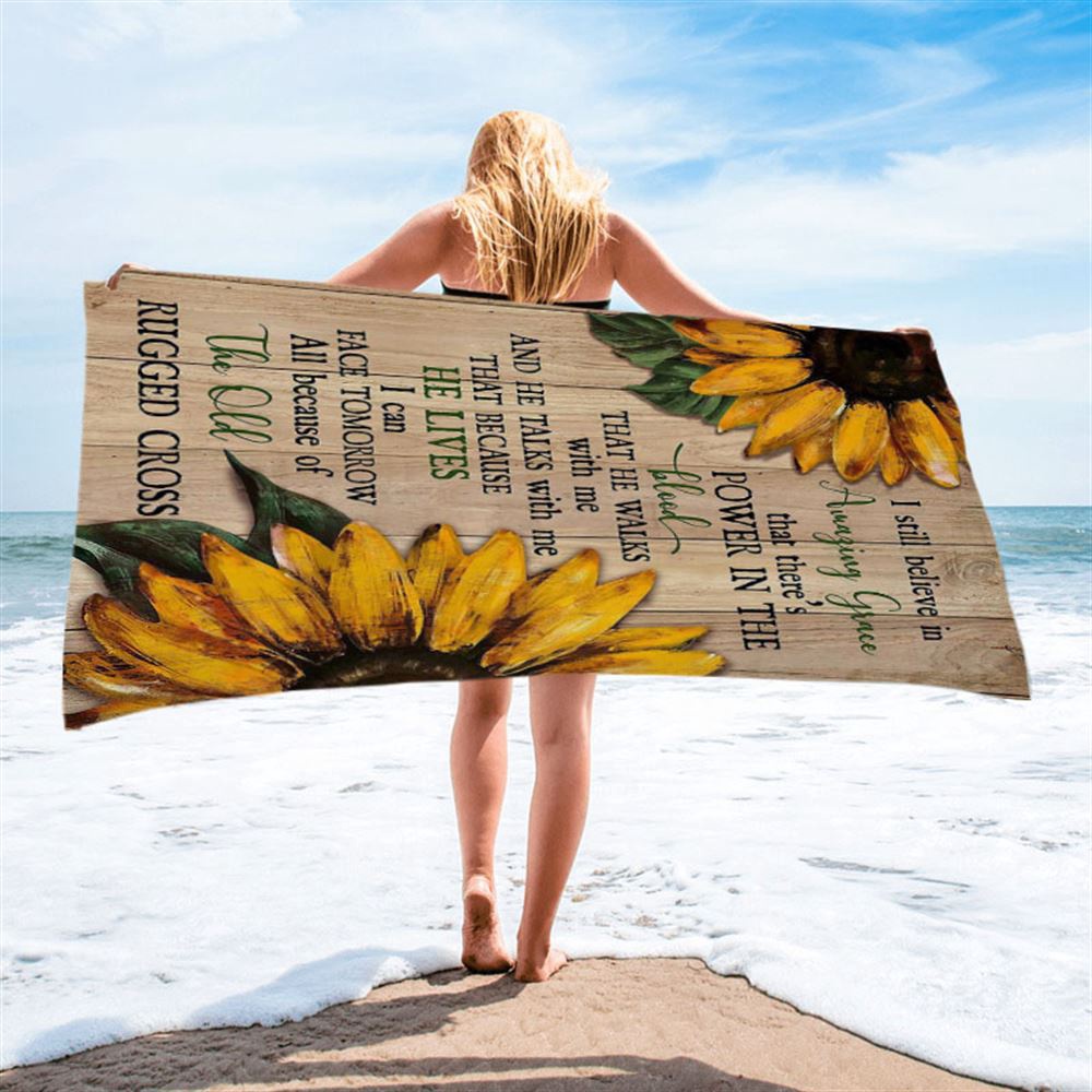 Sunflower I Still Believe In Amazing Grace Beach Towel, Christian Beach Towel, Beach Towel