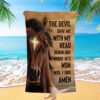 The Devil Whispered In My Ear I Am A Storm A Warrior Of Christ Beach Towel, Christian Beach Towel, Beach Towel