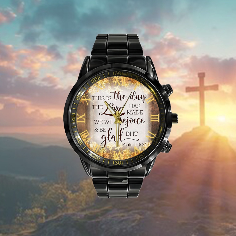 This Is The Day Lord Has Made Psalm 11824 Bible Verse Watch Watch, Christian Watch, Religious Watches, Jesus Watch