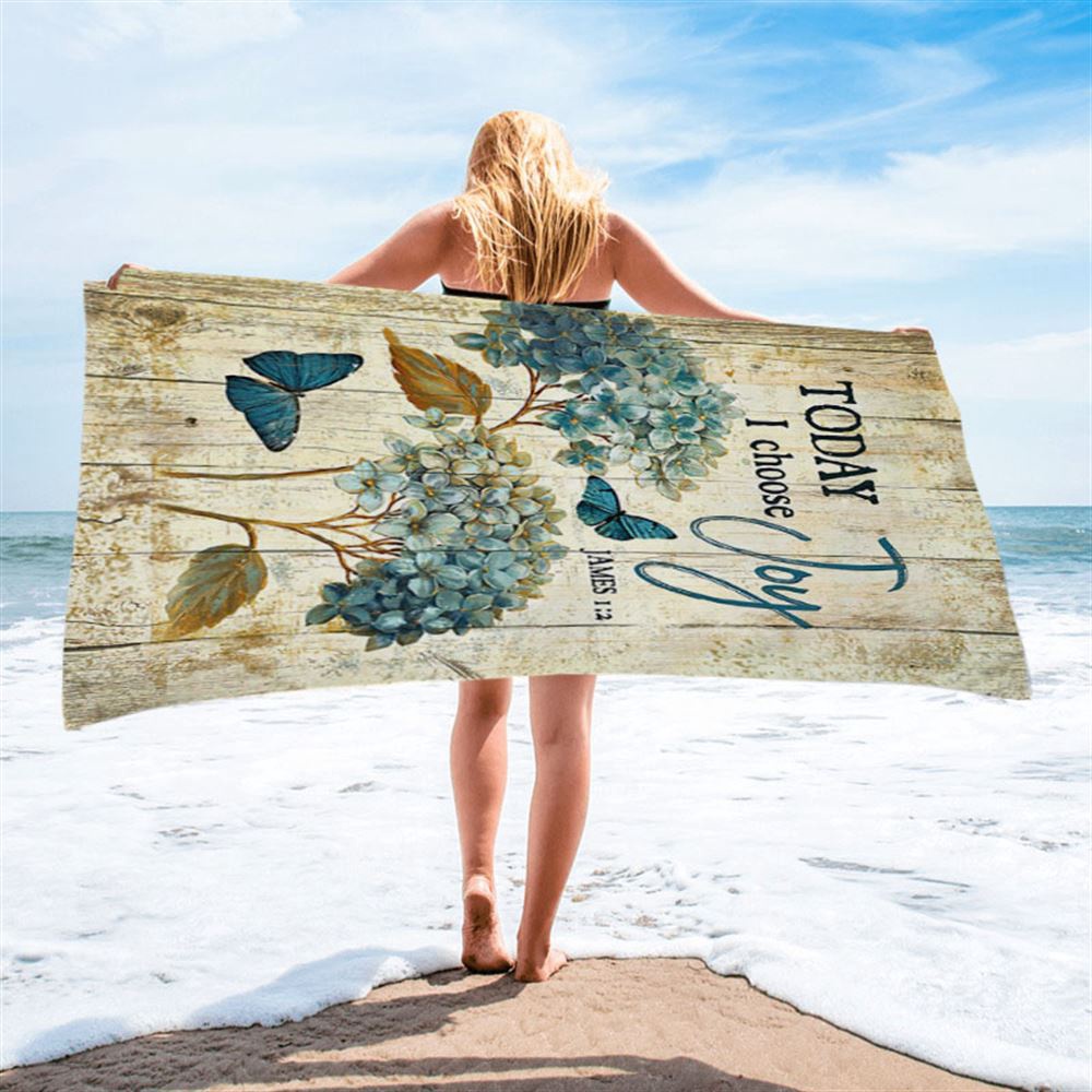 Today I Choose Joy Hydrangea Blue Butterfly Beach Towel, Christian Beach Towel, Beach Towel