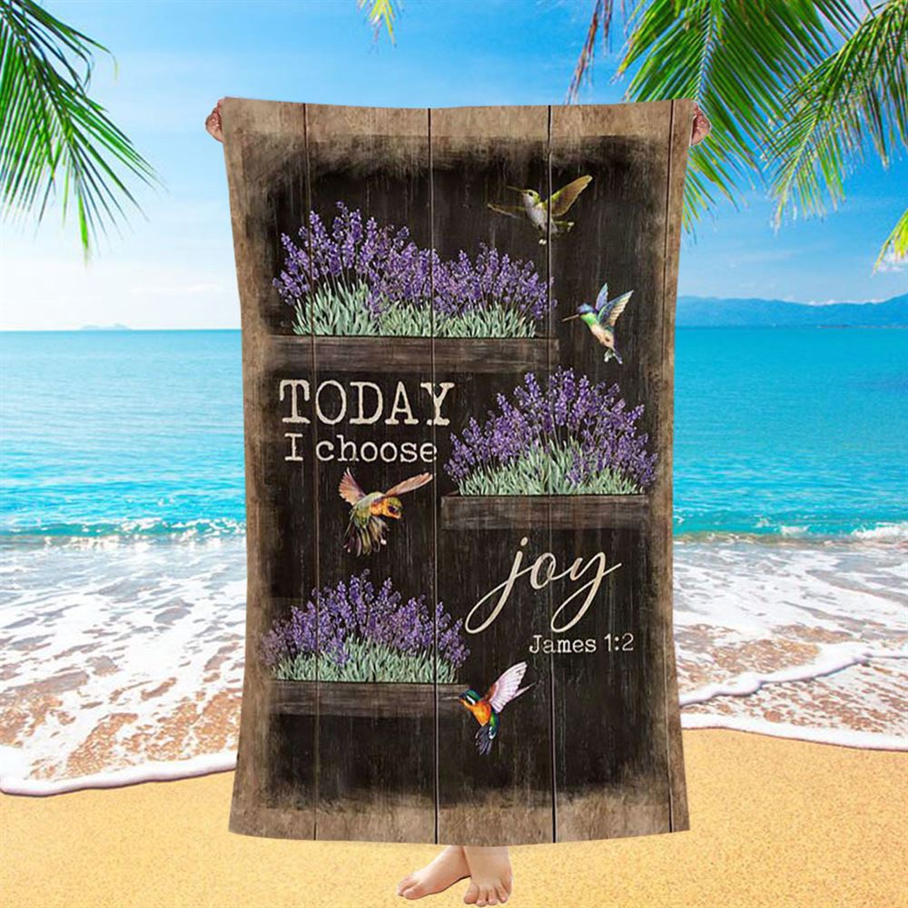 Today I Choose Joy Lavender Flower Hummingbird Beach Towel, Christian Beach Towel, Beach Towel