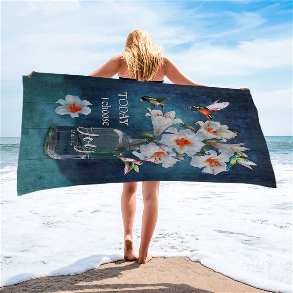 Today I Choose Joy Lily Hummingbird, Beach Towel, Christian Beach Towel, Beach Towel