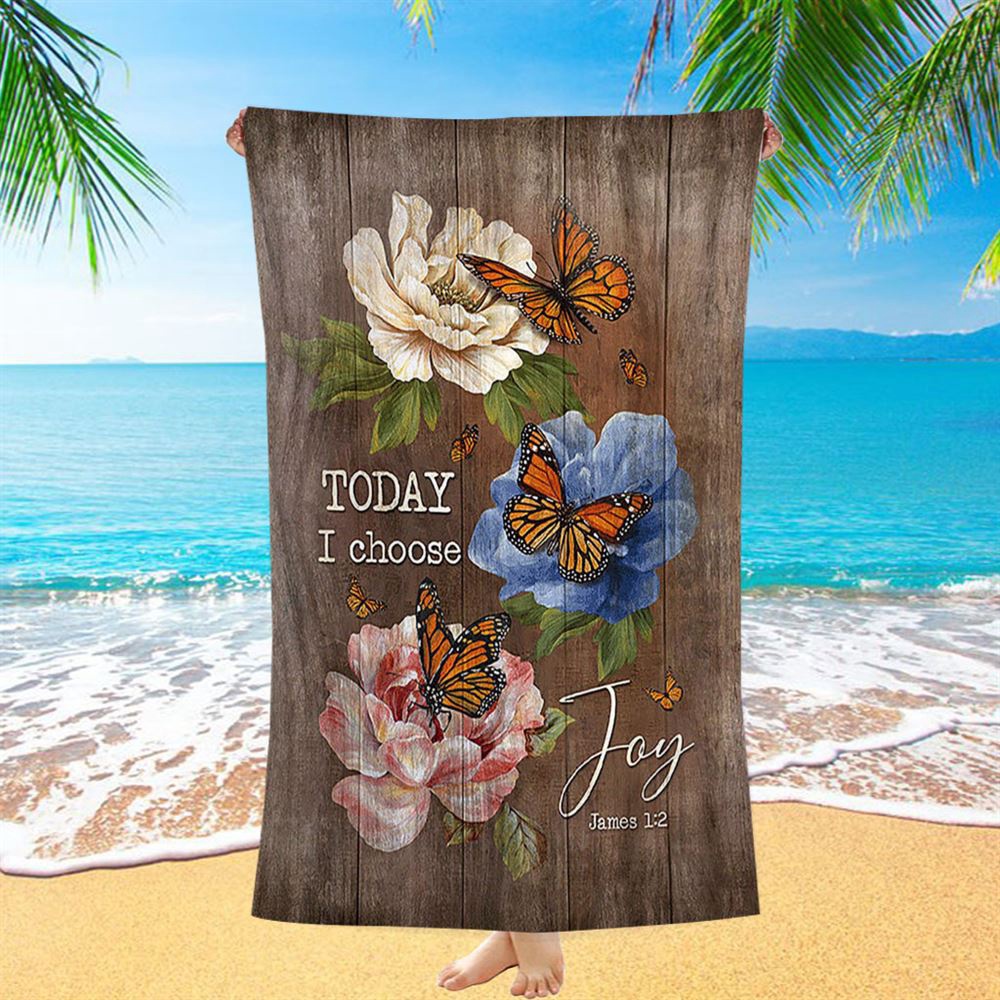 Today I Choose Joy Monarch Butterfly Camellia Beach Towel, Christian Beach Towel, Beach Towel