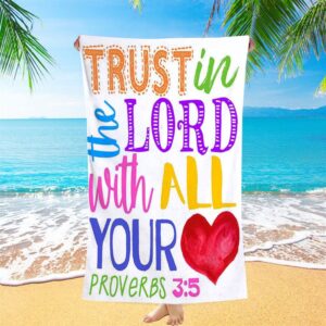 Trust In The Lord With All Your&hellip;