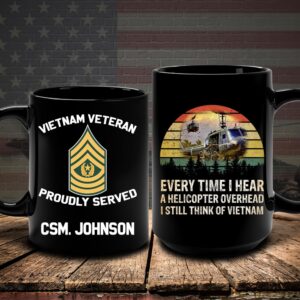 Vietnam Veteran Mug Everything I Hear A&hellip;