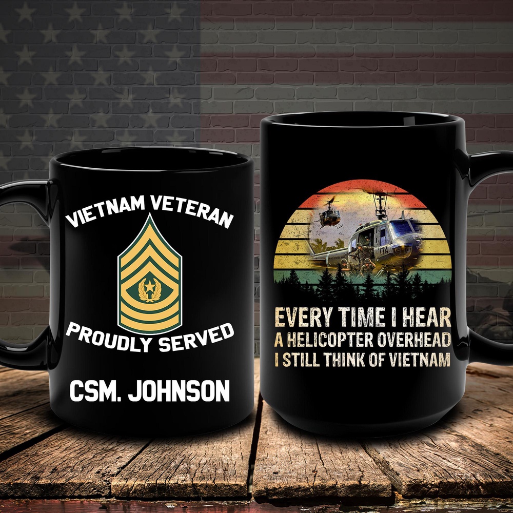 Vietnam Veteran Mug Everything I Hear A Helicopter Overhead I Still Think Of Vietnam Veteran, Veteran Coffee Mugs, Military Mug