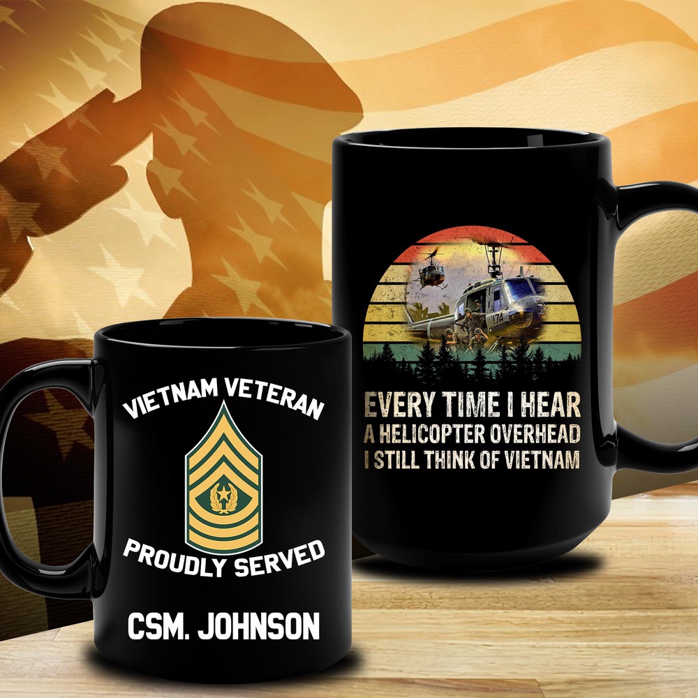Vietnam Veteran Mug Everything I Hear A Helicopter Overhead I Still Think Of Vietnam Veteran, Veteran Coffee Mugs, Military Mug