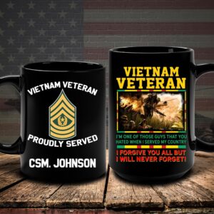 Vietnam Veteran Mug I Forgive You All&hellip;