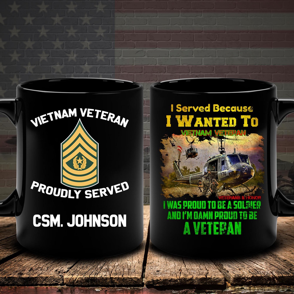 Vietnam Veteran Mug I Served Because I Want To Vietnam Veteran, Veteran Coffee Mugs, Military Mug