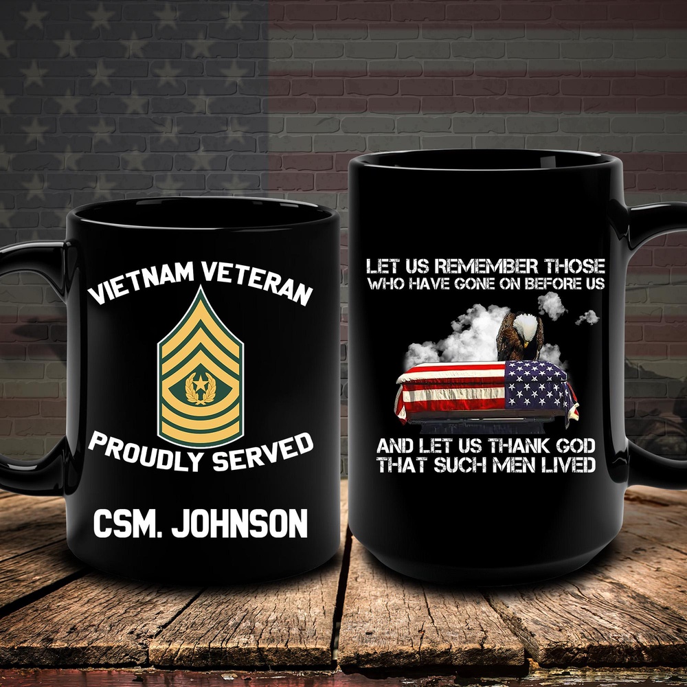 Vietnam Veteran Mug Let Us Remember Those Who Have Gone On Before Us, Veteran Coffee Mugs, Military Mug