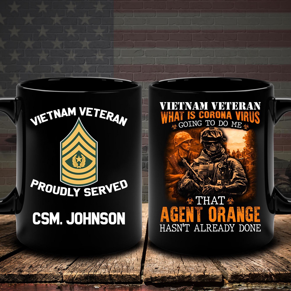 Vietnam Veteran Mug Vietnam Veteran Agent Orange Hasn’t Already Done, Veteran Coffee Mugs, Military Mug