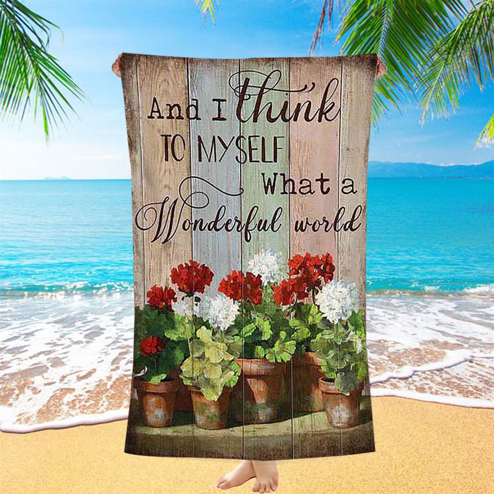 What A Wonderful World Red And White Flower Beach Towel, Christian Beach Towel, Beach Towel