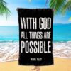 With God All Things Are Possible Matthew 1926 Bible Verse Beach Towel Art, Christian Beach Towel, Beach Towel