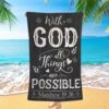 With God All Things Are Possible, Matthew 19 26 Beach Towel, Christian Beach Towel, Beach Towel