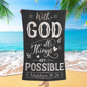 With God All Things Are Possible Matthew&hellip;