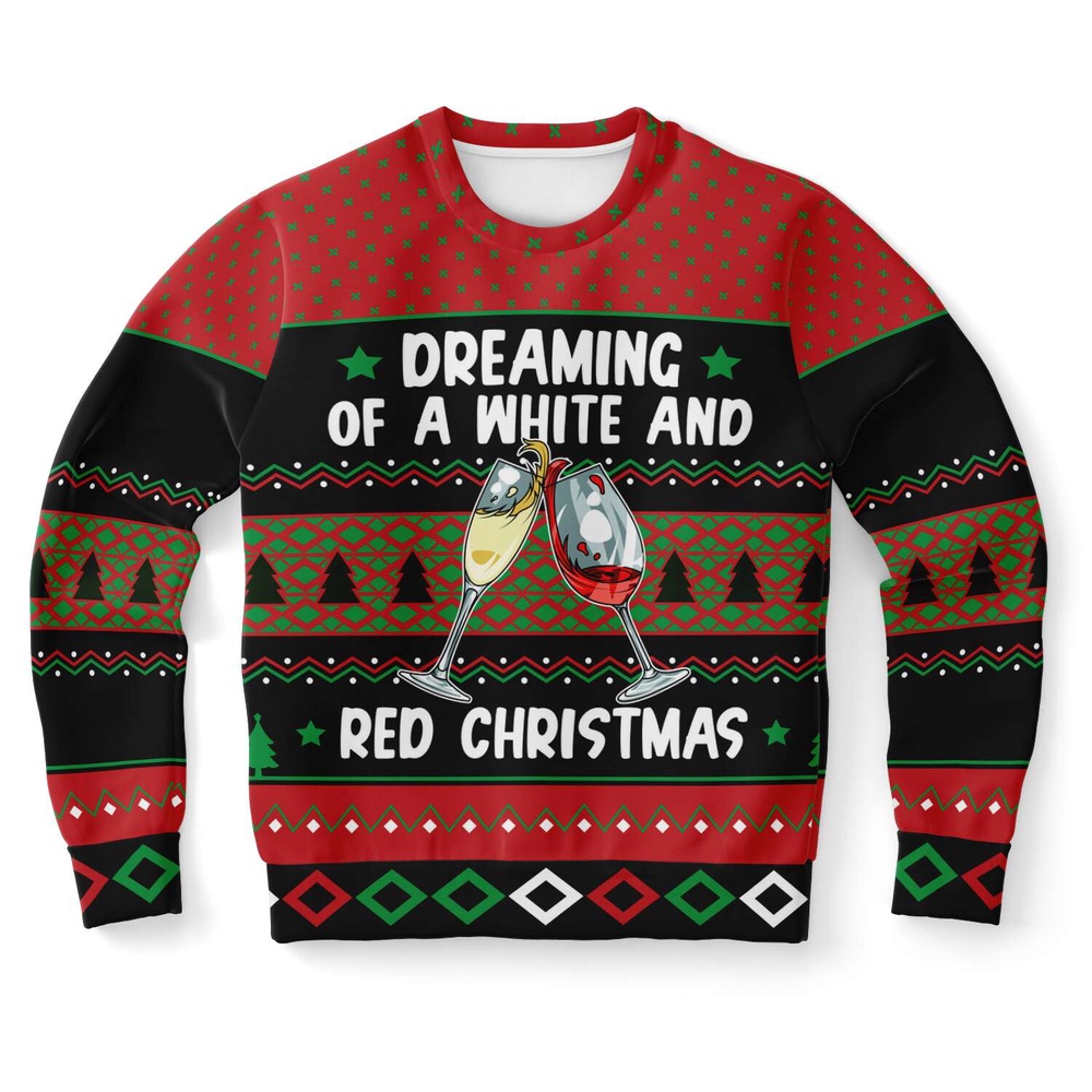 Dreaming Of A White And Red Christmas Wine Lover Ugly Christmas Sweater, Christmas Sweater, Ugly Sweater, Funny Xmas Sweaters