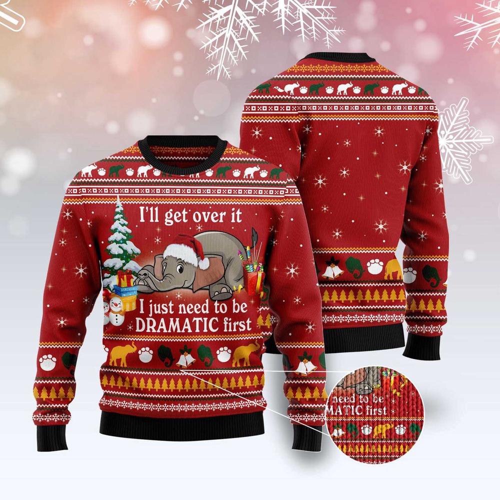 Elephant I ‘Ll Get Over It Ugly Christmas Sweater, Christmas Sweater, Ugly Sweater, Funny Xmas Sweaters