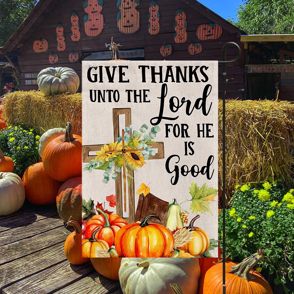 Fall Cross Sunflowers Pumpkins Give Thanks Unto The Lord For He Is Good Flag, Halloween Flag, Halloween Garden Flags, Halloween House Flags