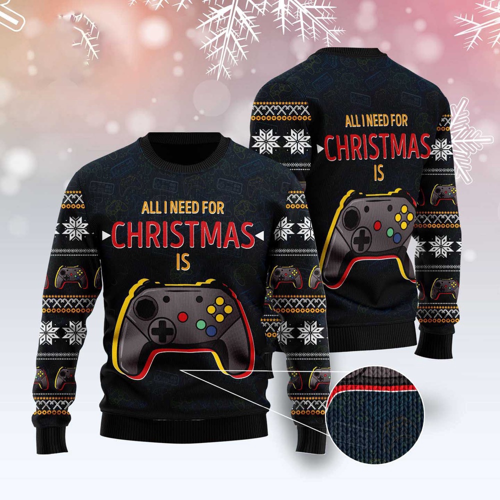 Games All I Need Ugly Christmas Sweater, Christmas Sweater, Ugly Sweater, Funny Xmas Sweaters