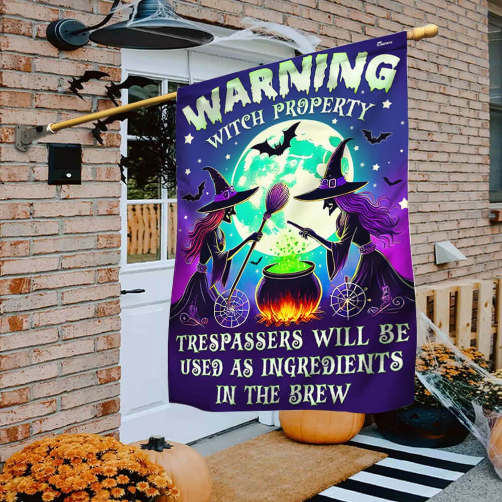 Halloween Witch Flag Witch Property Trespassers Will Be Used As Ingredients In The Brew Witchcraft Flag, Halloween Flag Halloween Witch Flag Witch Property Trespassers Will Be Used As Ingredients In The Brew Witchcraft Flag, Halloween Flag