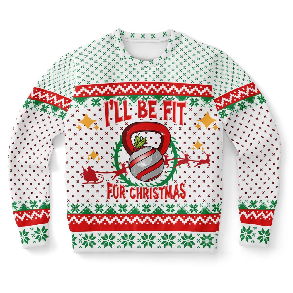 I Will Be Fit For Christmas Ugly Christmas Sweater, Christmas Sweater, Ugly Sweater, Funny Xmas Sweaters I Will Be Fit For Christmas Ugly Christmas Sweater, Christmas Sweater, Ugly Sweater, Funny Xmas Sweaters