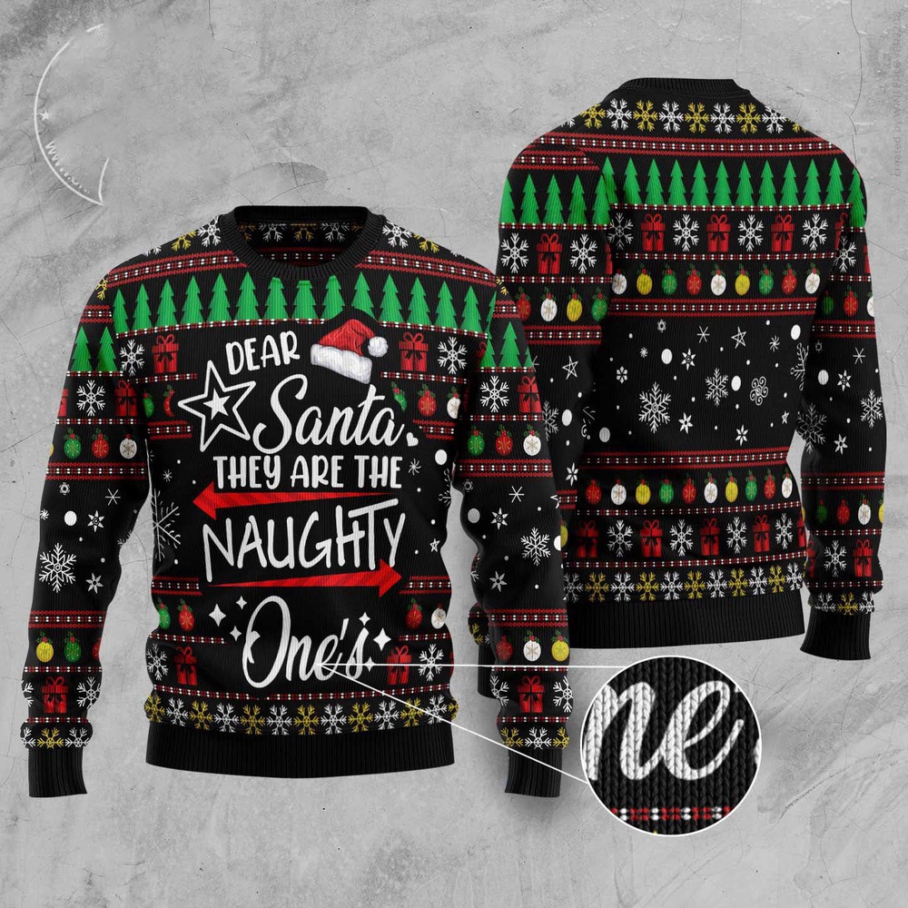 Merry Christmas Dear Santa They Are Naughty One’S Ugly Christmas Sweater, Christmas Sweater, Ugly Sweater, Funny Xmas Sweaters