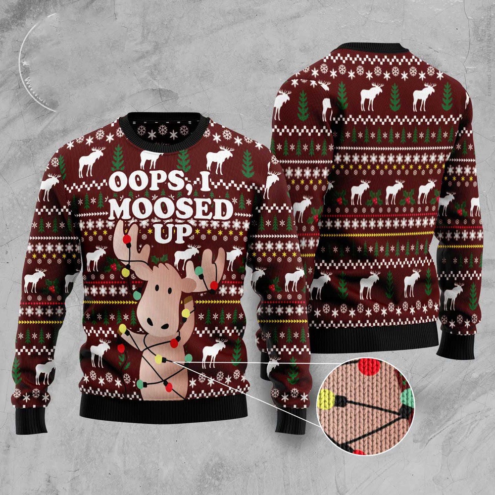 Oops, I Moosed Up Ugly Christmas Sweater, Christmas Sweater, Ugly Sweater, Funny Xmas Sweaters Oops, I Moosed Up Ugly Christmas Sweater, Christmas Sweater, Ugly Sweater, Funny Xmas Sweaters