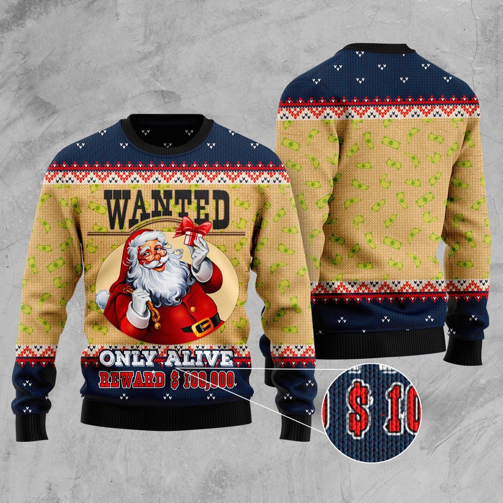 Satan Claus Wanted Only Alive Ugly Christmas Sweater, Christmas Sweater, Ugly Sweater, Funny Xmas Sweaters