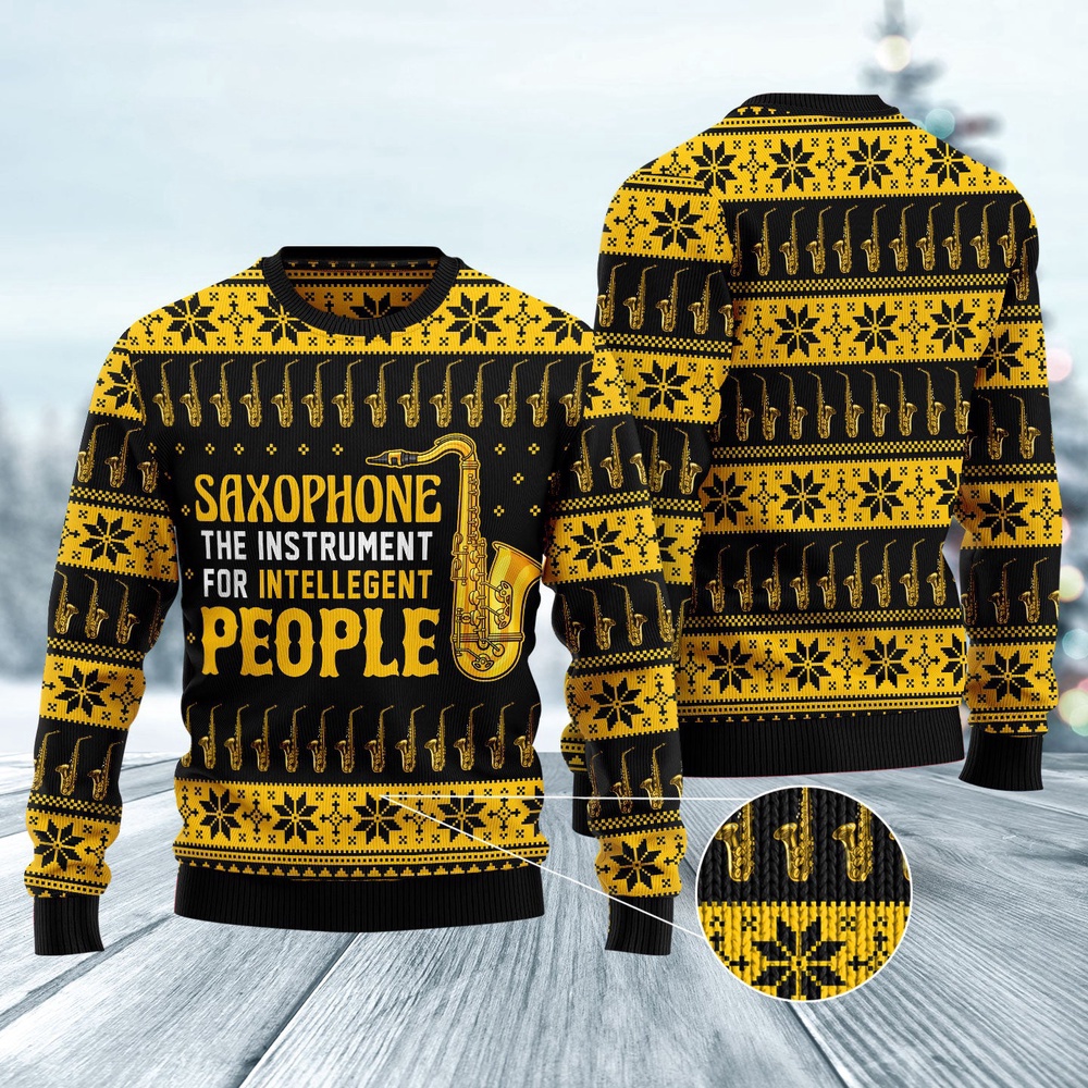 Saxophone The Instrument For Intellegent People Ugly Christmas Sweater, Christmas Sweater, Ugly Sweater, Funny Xmas Sweaters