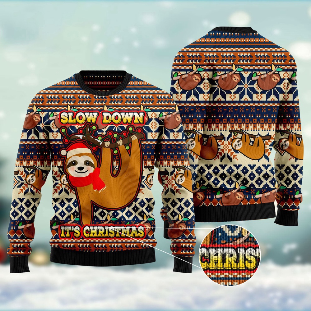 Sloth Slow Down Its Christmas Ugly Christmas Sweater, Christmas Sweater, Ugly Sweater, Funny Xmas Sweaters