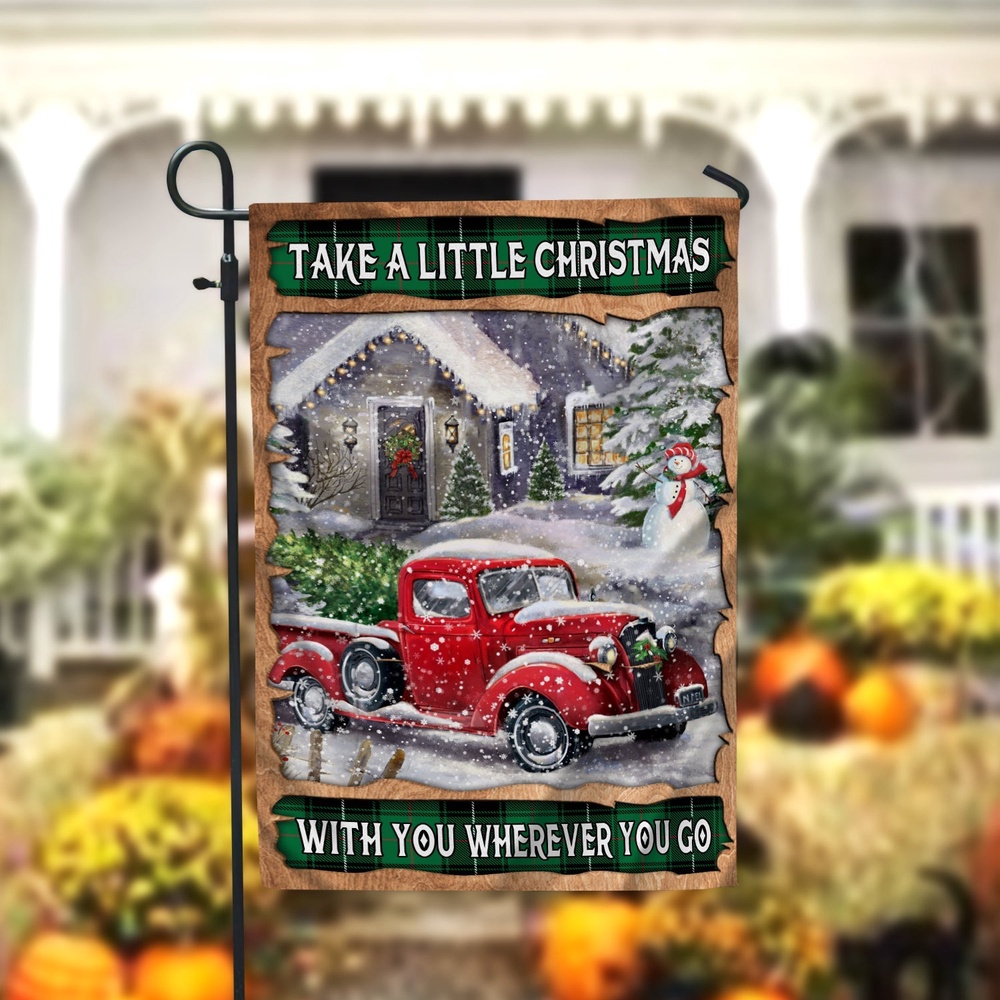 Take A Little Christmas With You Garden FlagXmas, Garden Flags, Outdoor Xmas Flags, Christmas Flag Outdoor
