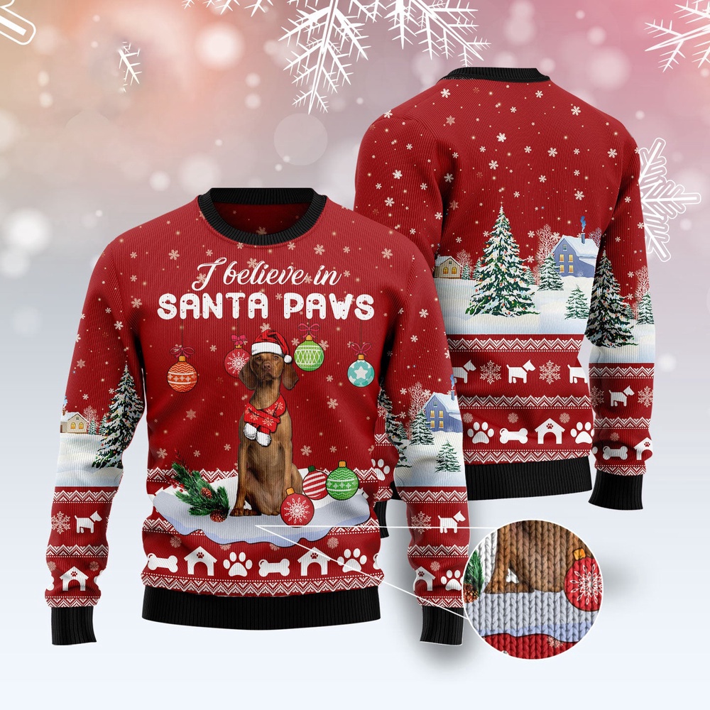 Vizsla I Believe In Santa Paws Ugly Christmas Sweater, Christmas Sweater, Ugly Sweater, Funny Xmas Sweaters