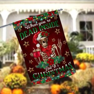 When You re Dead Inside But It s Christmas Garden FlagXmas Garden Flags Outdoor Xmas Flags Christmas Flag Outdoor 2 fn6eb9.jpg