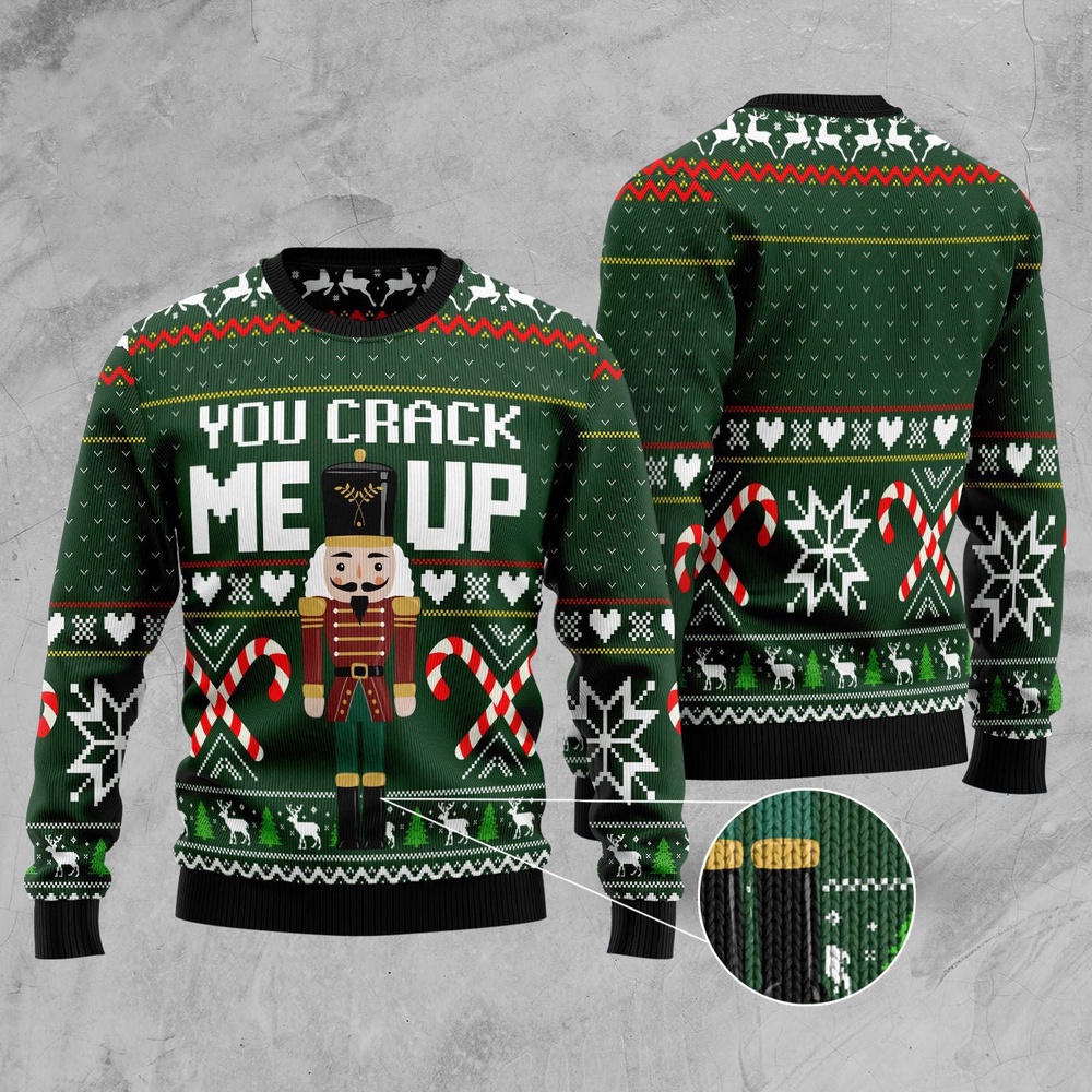You Crack Me Up Nutcracker Ugly Christmas Sweater, Christmas Sweater, Ugly Sweater, Funny Xmas Sweaters