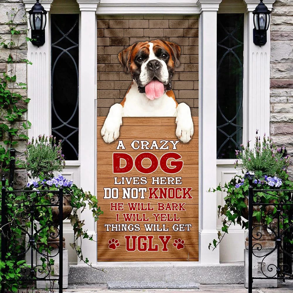 A Crazy Dog Lives Here Boxer Dog Door Cover, Xmas Outdoor Decoration, Gifts For Dog Lovers, Christmas Gift