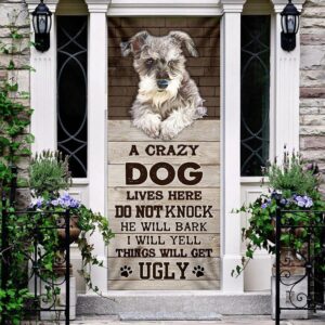 A Crazy Dog Lives Here Schnauzer Door Cover Xmas Outdoor Decoration Gifts For Dog Lovers Christmas Gift 3 szzoyk.jpg