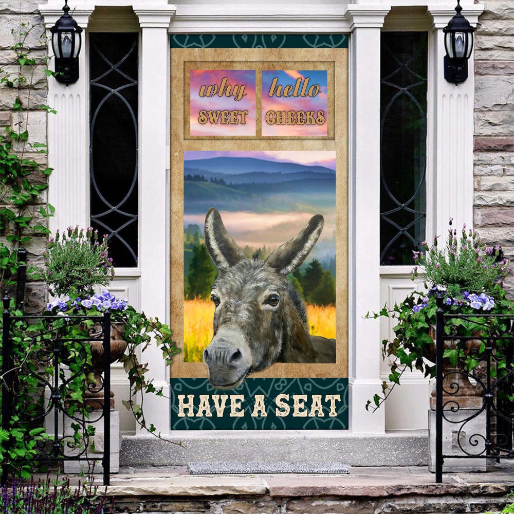 Donkey Why hello sweet cheeks have a seat Door cover Gift for donkey lover, Christmas Gift
