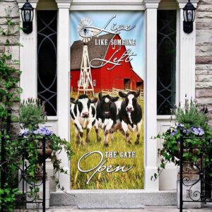 Funny Cows. Live Like Someone Left The Gate Open Door Cover Unique Gifts Doorcover Christmas Gift 3 syupya.jpg