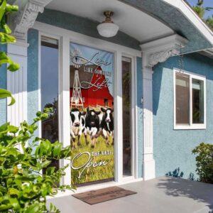 Funny Cows. Live Like Someone Left The Gate Open Door Cover Unique Gifts Doorcover Christmas Gift 5 q3ya5u.jpg