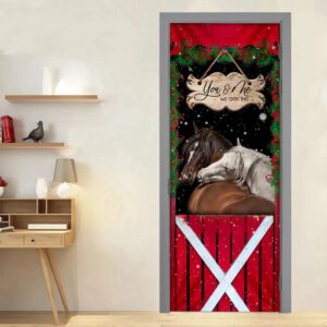 Horse Christmas You And Me We Got This Door Cover Christmas Horse Decor Christmas Gift 3 ogomft.jpg