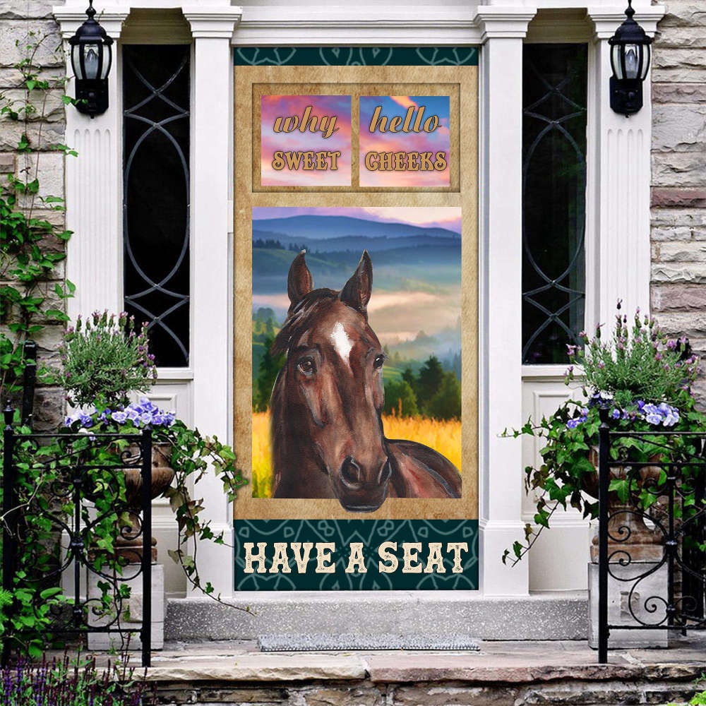 Horse Why hello sweet cheeks have a seat Door cover Gift for horse lover, Christmas Gift