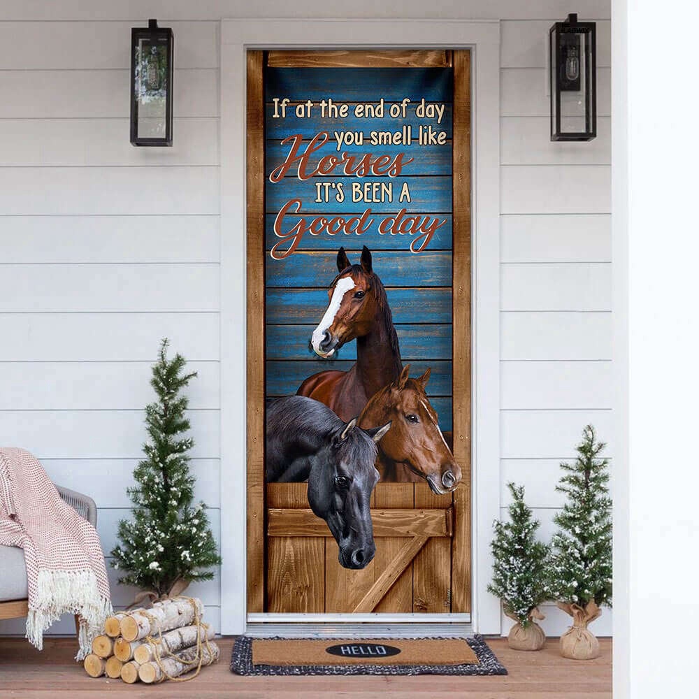 Horse You Smell Like Horses It’s Been A Good Day Door Cover, Christmas Gift Horse You Smell Like Horses It’s Been A Good Day Door Cover, Christmas Gift